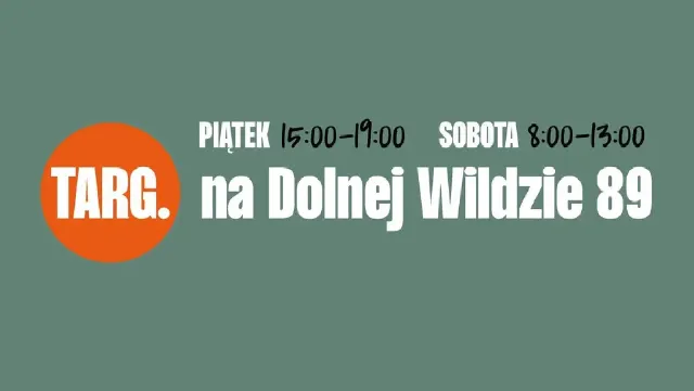 TARG. – lokalne produkty na Dolnej Wildzie