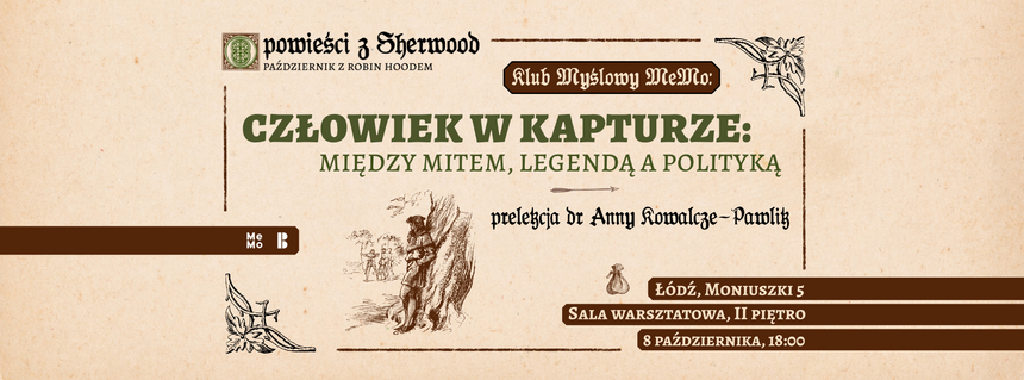 Legenda Robin Hooda – spotkanie Klubu Myślowego MeMo