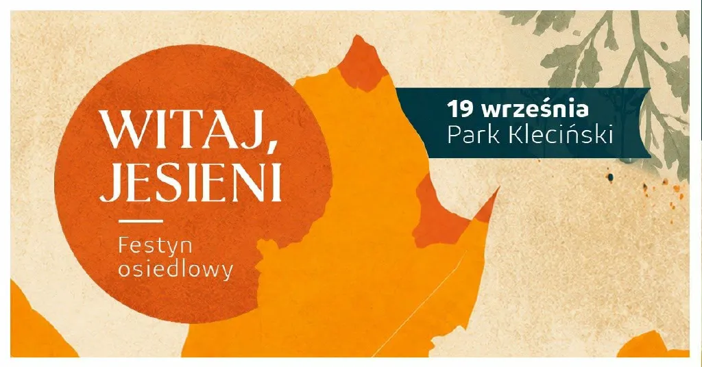 Festyn osiedlowy w Parku Klecińskim – Witaj, jesieni!