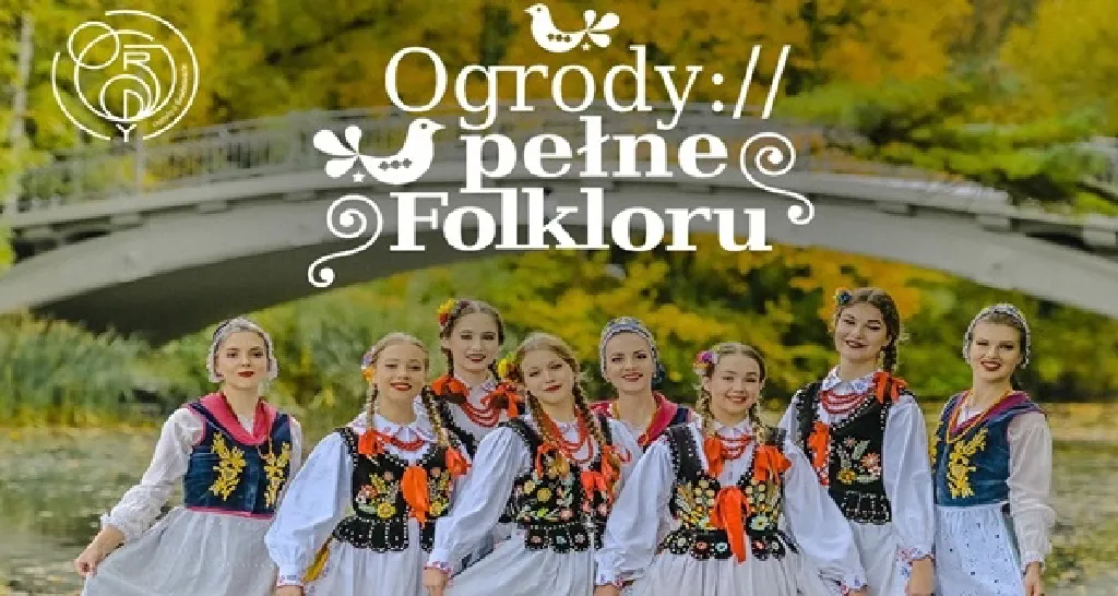 Ogrody pełne folkloru – koncert i warsztaty
