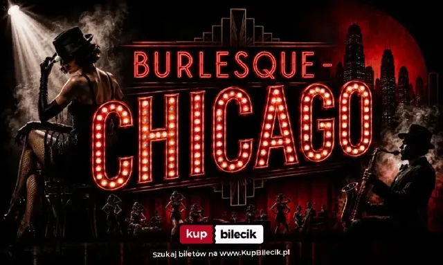 Chicago – spektakl wokalno-taneczny