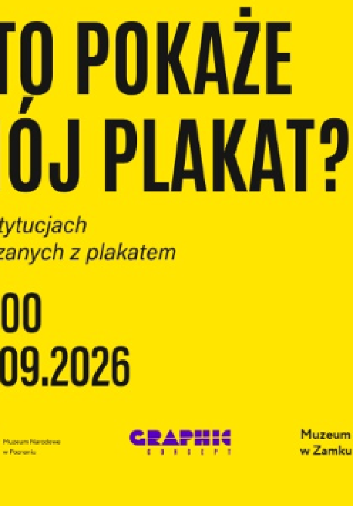 Kto pokaże mój plakat? – wykład o instytucjach graficznych