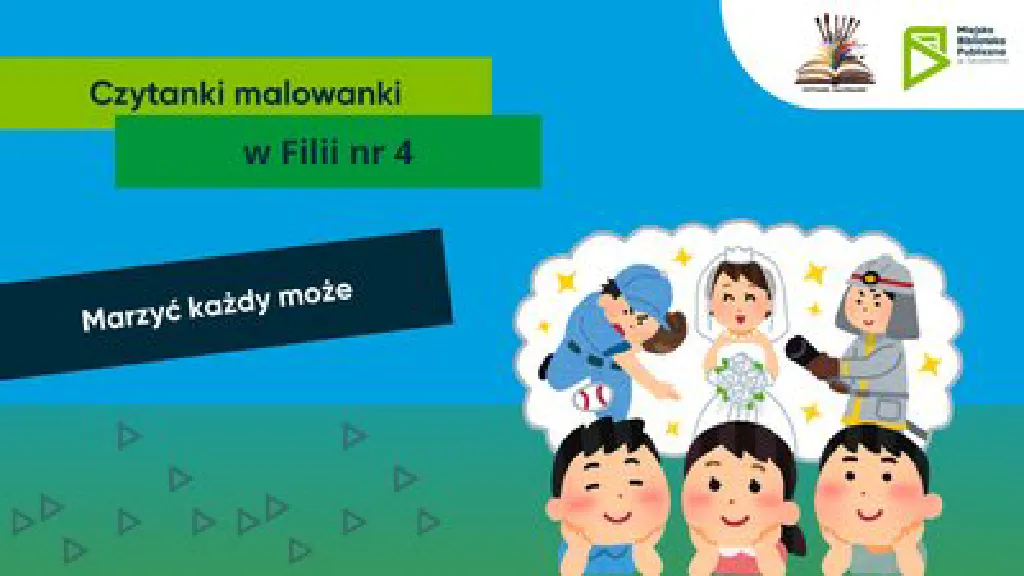 Marzyć każdy może – spotkanie z cyklu „Czytanki. Malowanki”