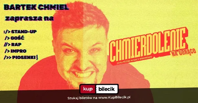 Chmierdolenie na gorąco – komediowa domówka Bartka Chmiela