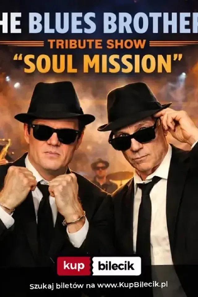 The Blues Brothers „Soul Mission” – koncert z orkiestrą