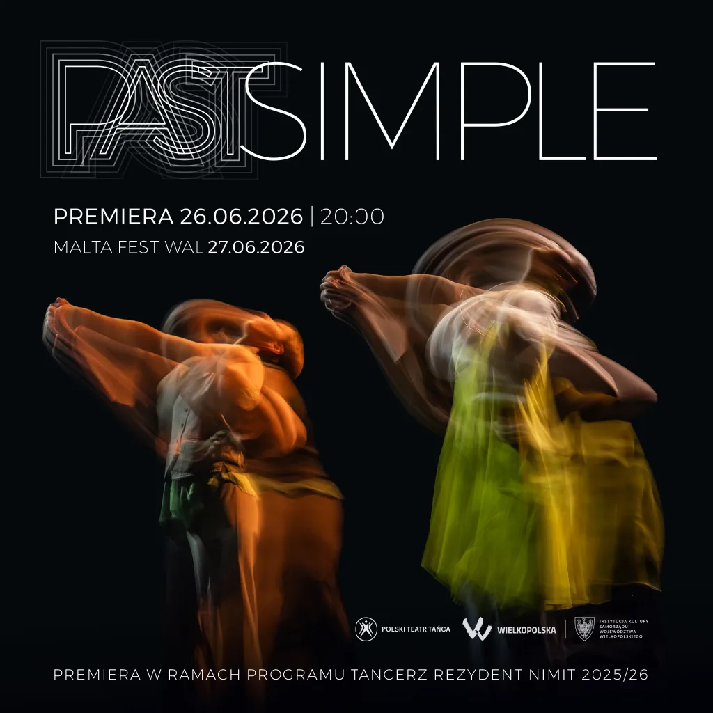 Past Simple – spektakl tańca współczesnego