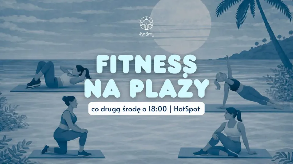 Well Fitness na plaży – HotSpot