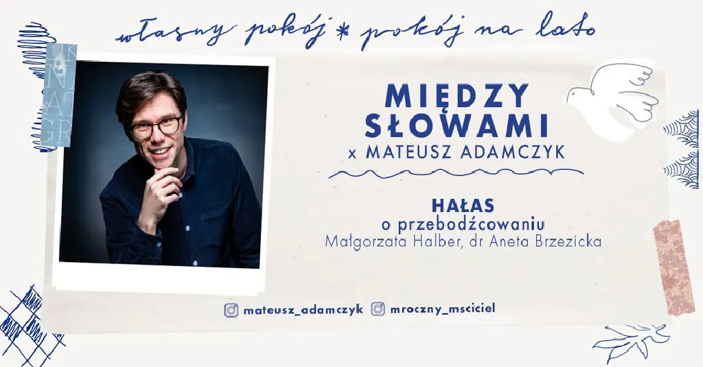 Między słowami x Mateusz Adamczyk – Hałas