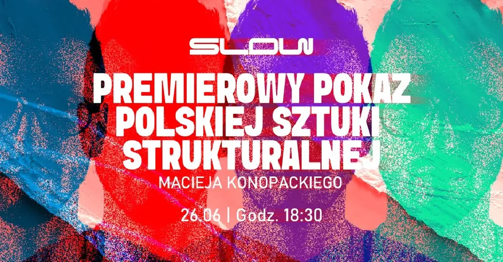 Premierowy pokaz sztuki strukturalnej Macieja Konopackiego
