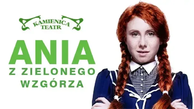 Ania z Zielonego Wzgórza – spektakl rodzinny
