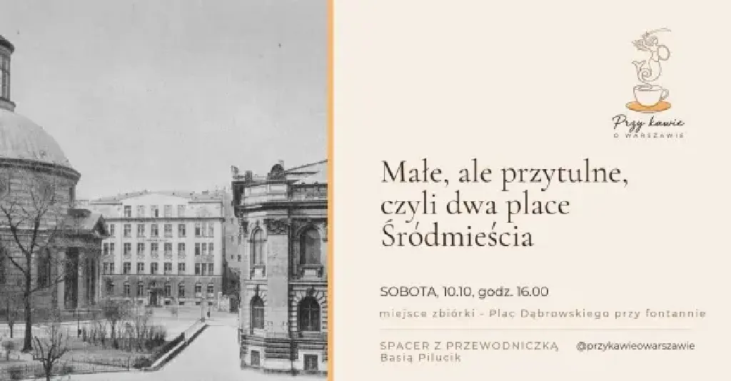Dwa place Śródmieścia – spacer historyczny