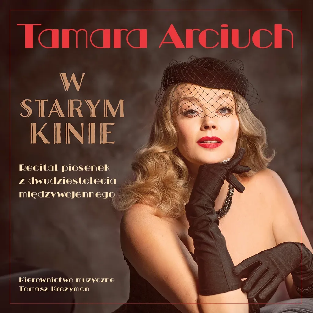 W starym kinie – recital Tamary Arciuch