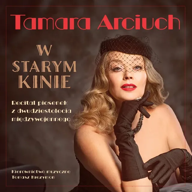 W starym kinie – recital Tamary Arciuch