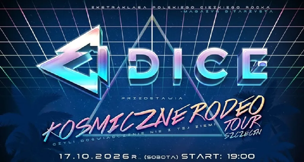 Kosmiczne Rodeo Tour – Dice, Skinwalker, Abolicja