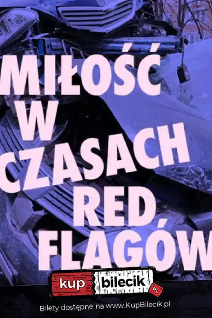 Miłość w czasach redflagów – spektakl improwizowany