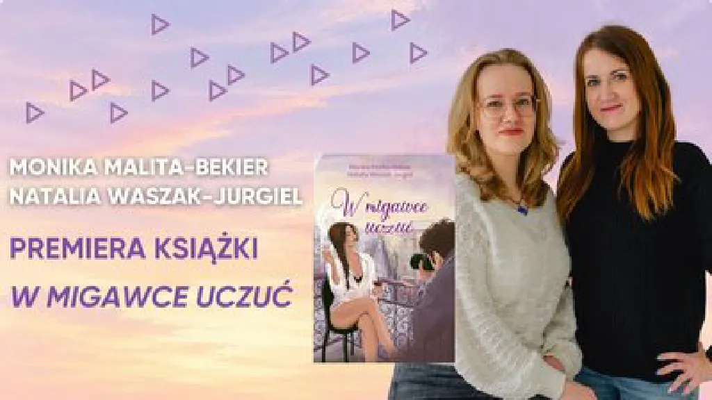 „W migawce uczuć” – spotkanie premierowe z autorkami