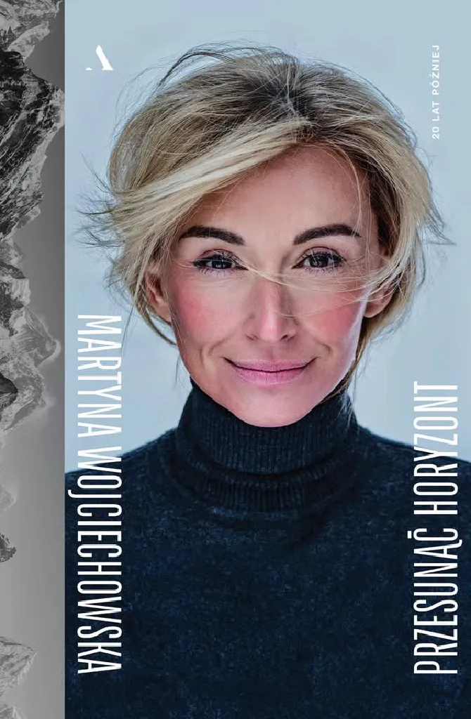 Martyna Wojciechowska – Przesunąć horyzont. 20 lat później