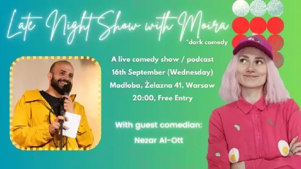Late Night Show with Moira Adomaite and Nezar Al-Ott