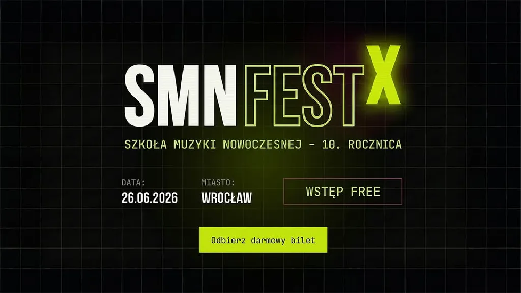 SMN FEST X – Festiwal 10-lecia Szkoły Muzyki Nowoczesnej