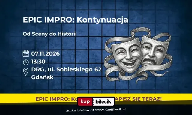 EPIC IMPRO: Kontynuacja – warsztaty od sceny do historii