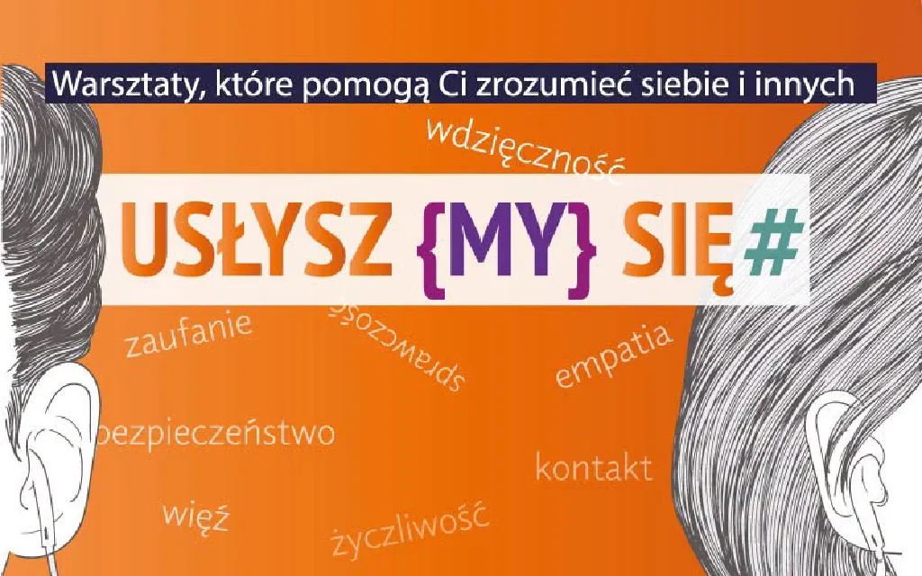 USŁYSZ{MY} SIĘ – warsztaty komunikacji