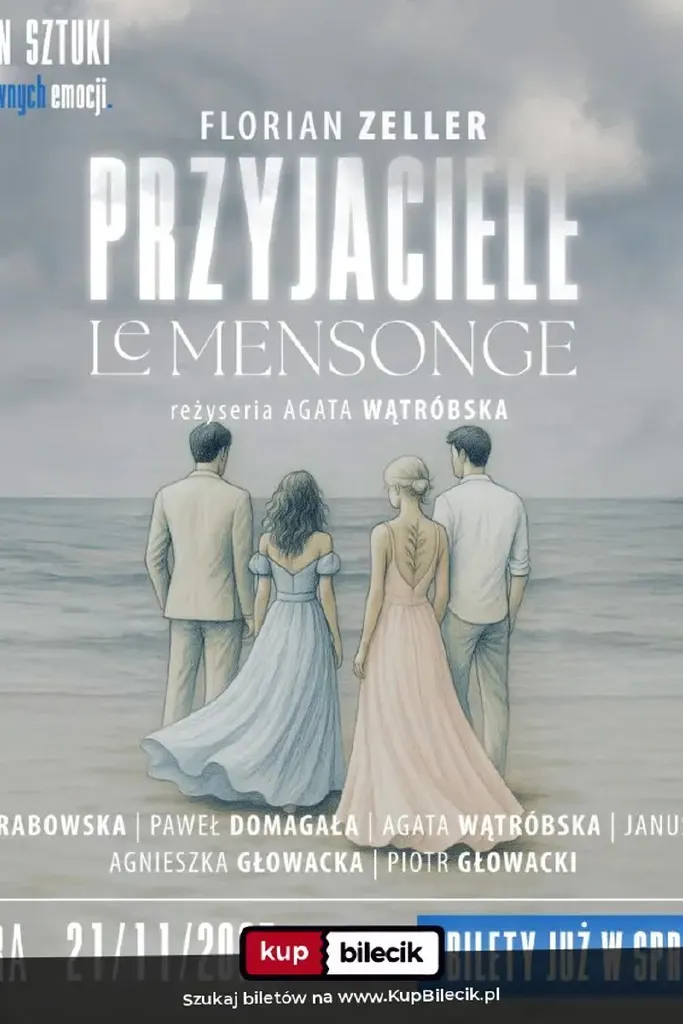 Przyjaciele/ Le Mensonge – spektakl