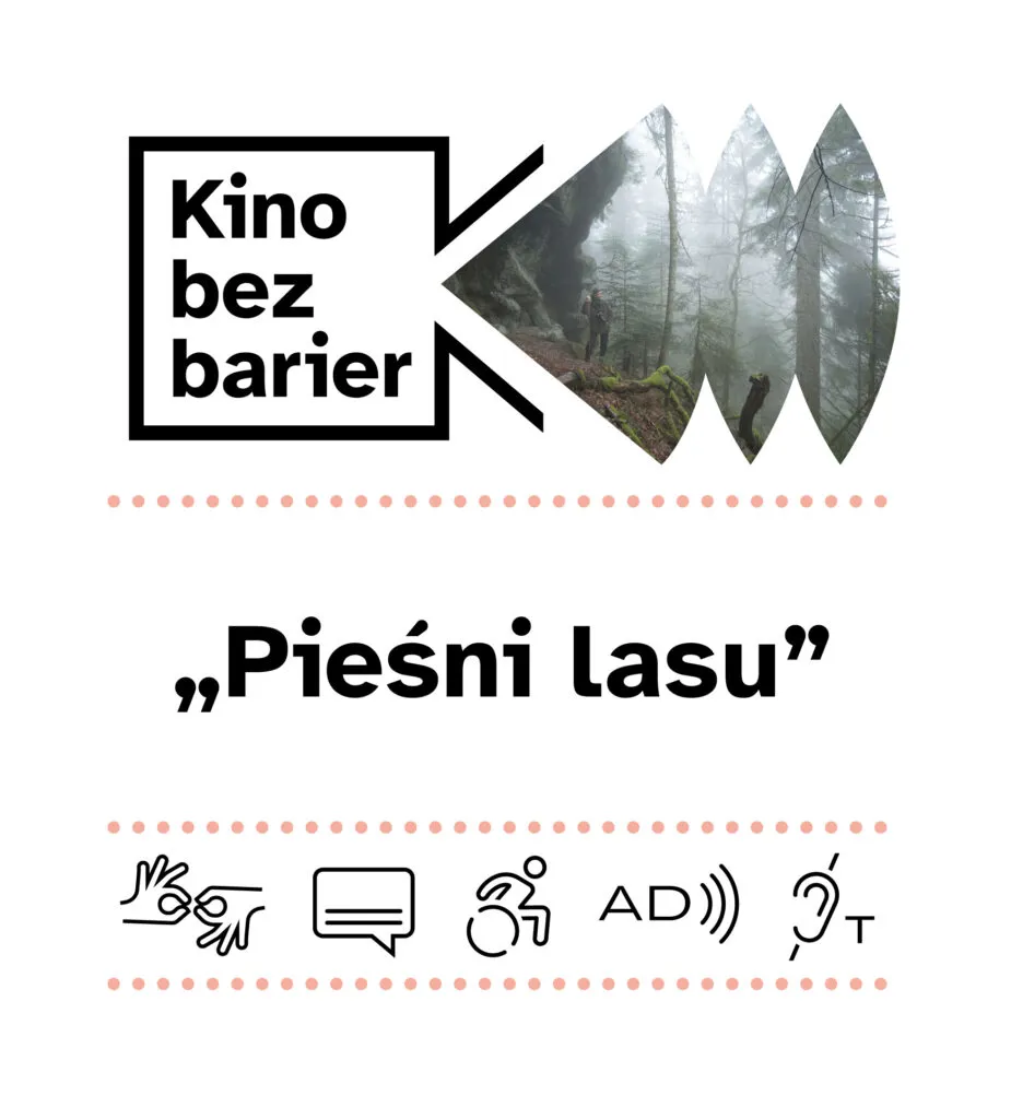 Pieśni lasu – pokaz z audiodeskrypcją