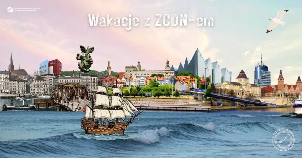 Wakacje z ZCDN-em – czas relaksu i rozwoju