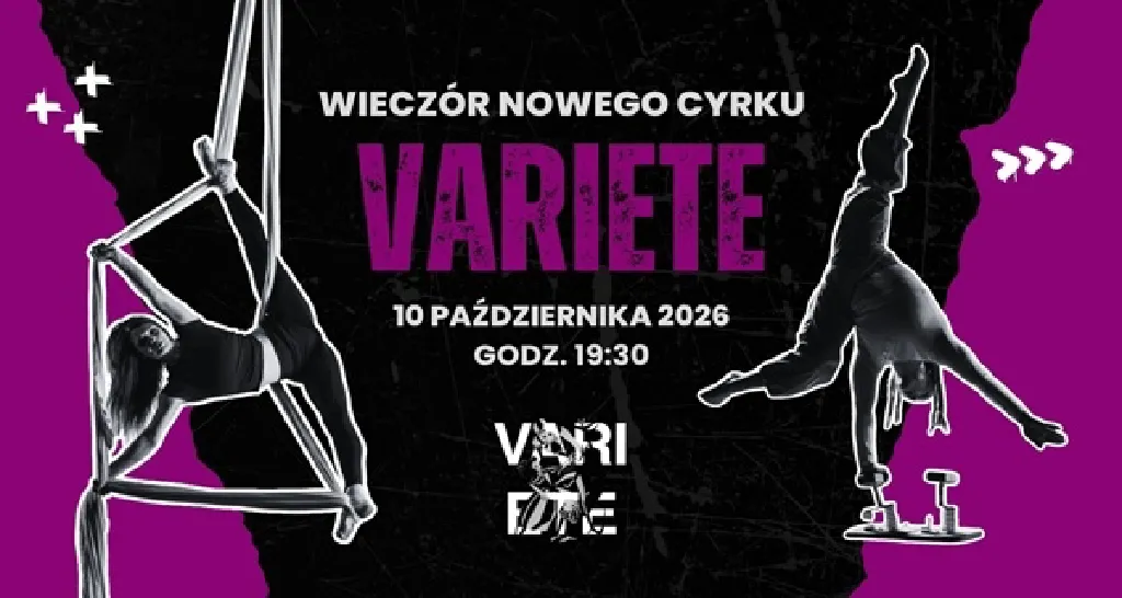 Variete – wieczór nowego cyrku