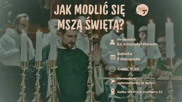 Jak modlić się Mszą świętą? – warsztaty liturgiczne