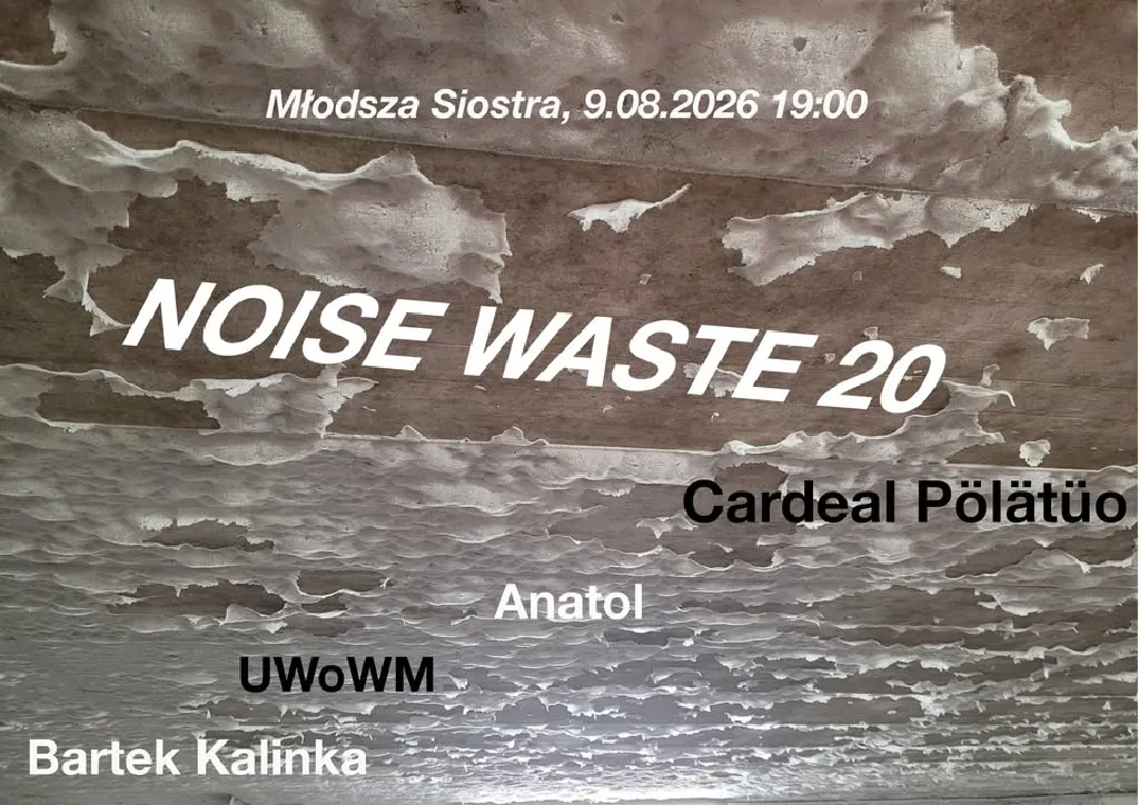 Noise Waste 20 – koncert muzyki eksperymentalnej