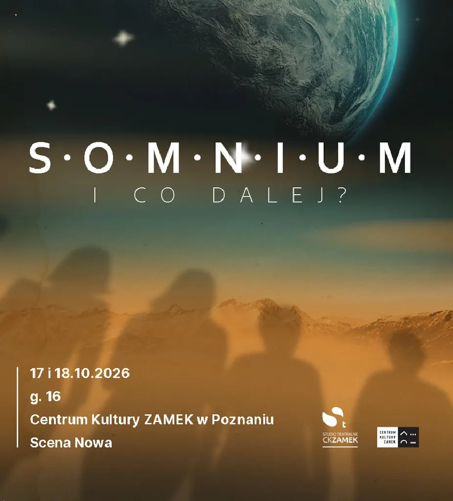 Somnium. I co dalej? – spektakl w CK ZAMEK