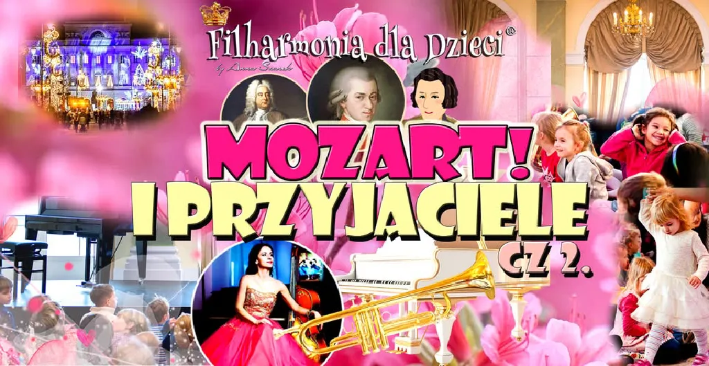Filharmonia dla Dzieci: Mozart i Przyjaciele