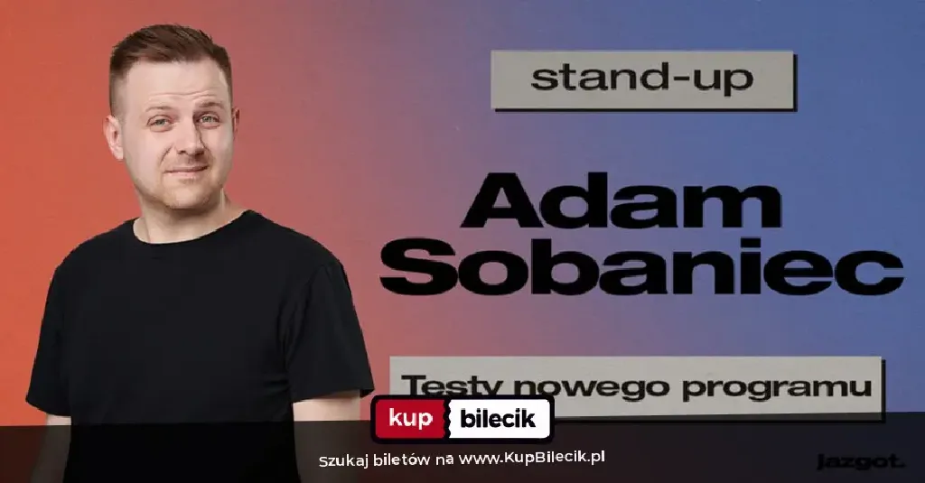 Adam Sobaniec – testy nowego materiału