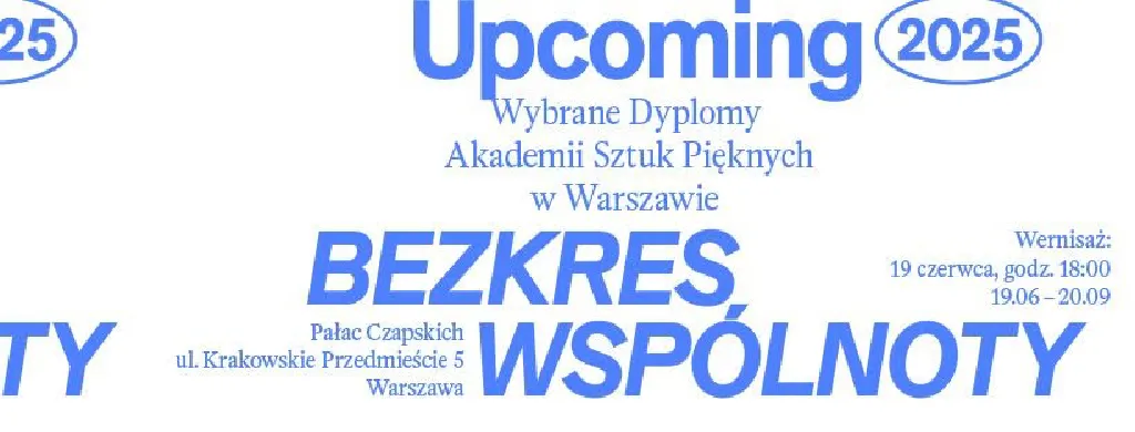 Upcoming. Wybrane Dyplomy ASP w Warszawie – wystawa