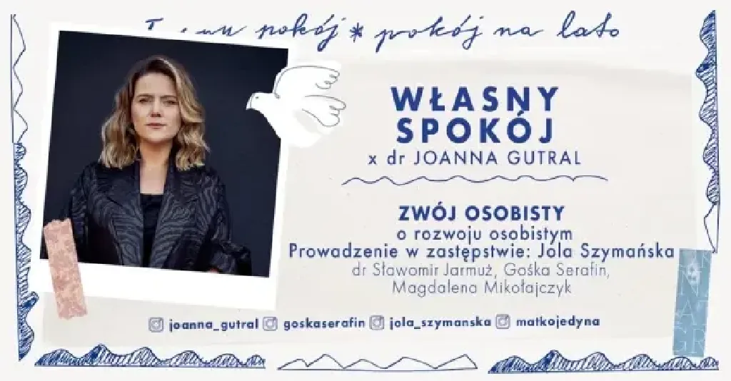 Własny spokój – o rozwoju osobistym z dr Joanną Gutral