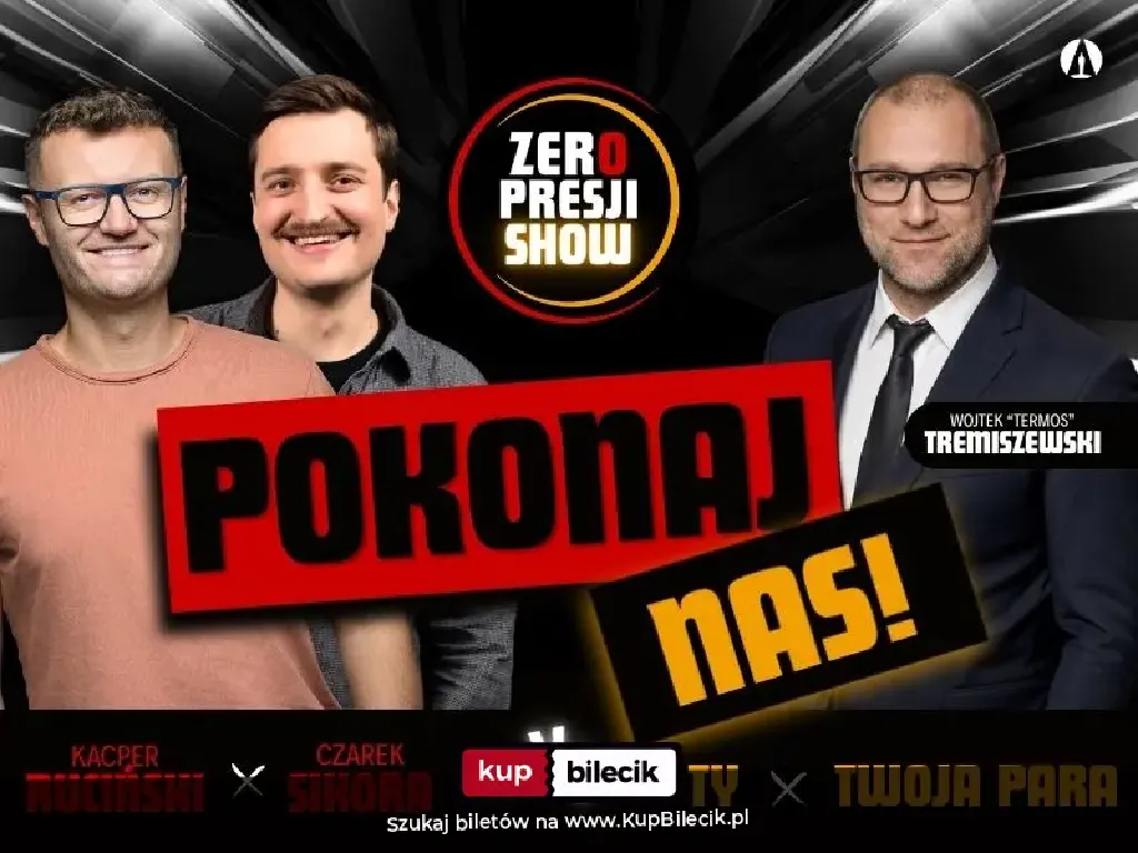 Zero Presji Show — POKONAJ NAS! Twoja para vs Ruciński i Sikora