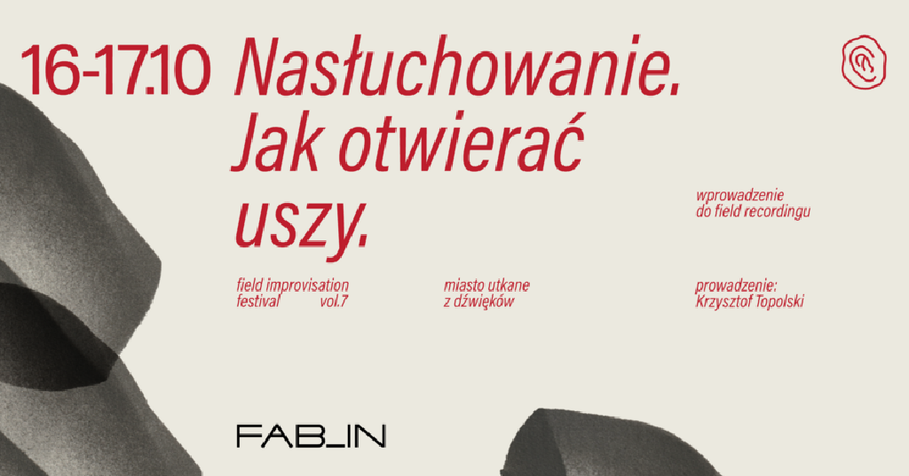 Nasłuchiwanie – warsztaty field recordingu