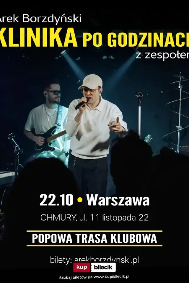 KLINIKA po godzinach – popowa trasa klubowa Arka Borzdyńskiego