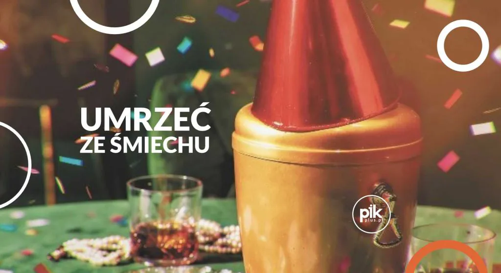 Umrzeć ze śmiechu – spektakl