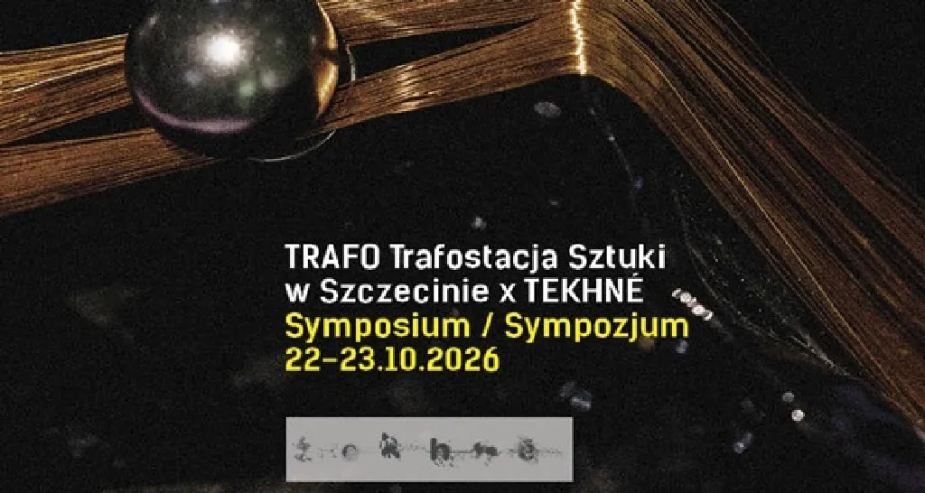 Sympozjum TEKHNÉ i Idealistic Festival
