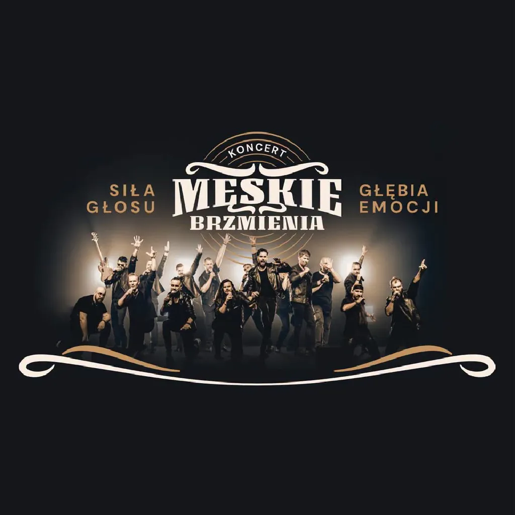 MĘSKIE BRZMIENIA – koncert chóru rozrywkowego