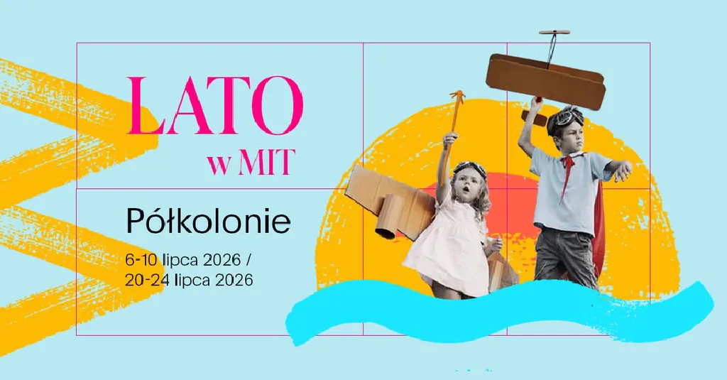 Lato w MIT – półkolonie w Muzeum Inżynierii i Techniki