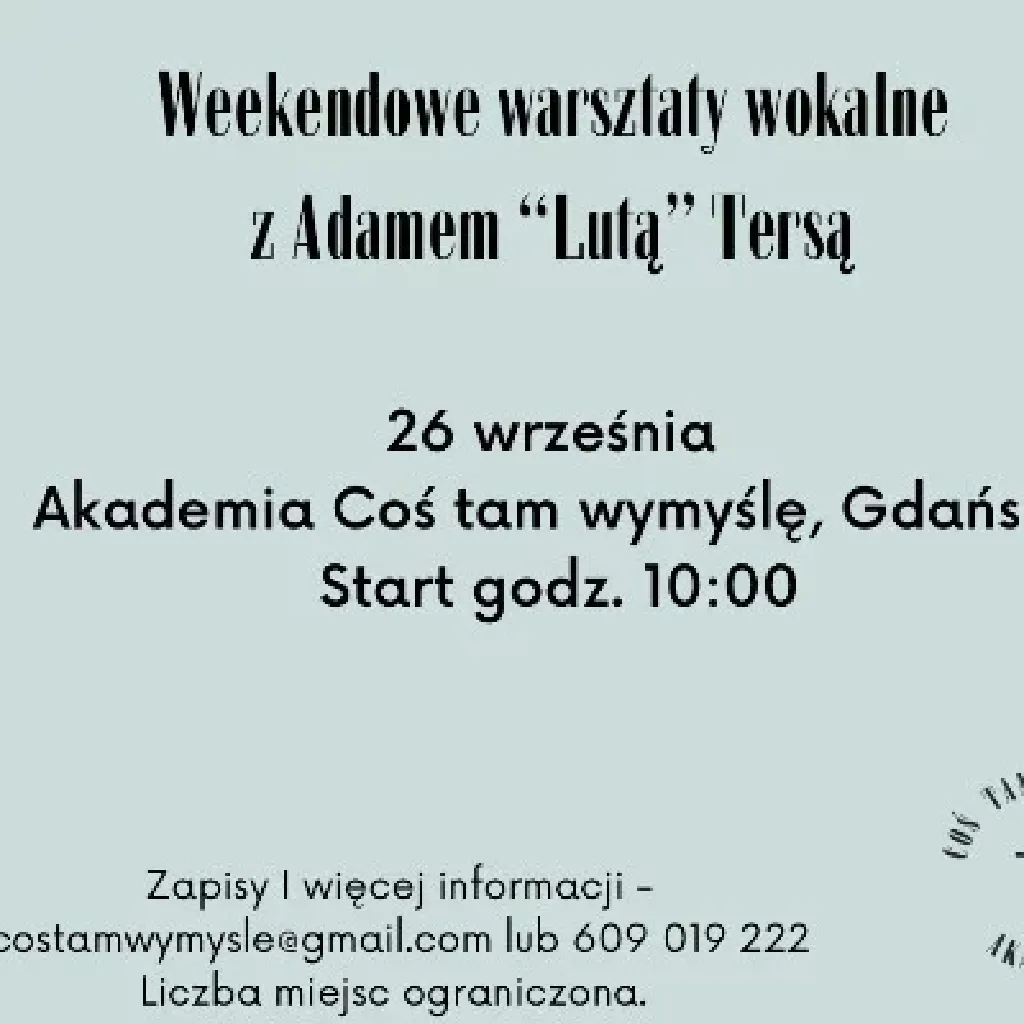 Weekendowe warsztaty wokalne z Adamem „Lutą” Tersą