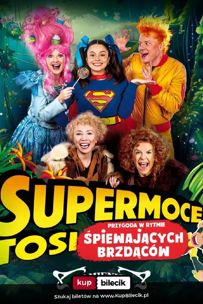 Supermoce Tosi – spektakl familijny