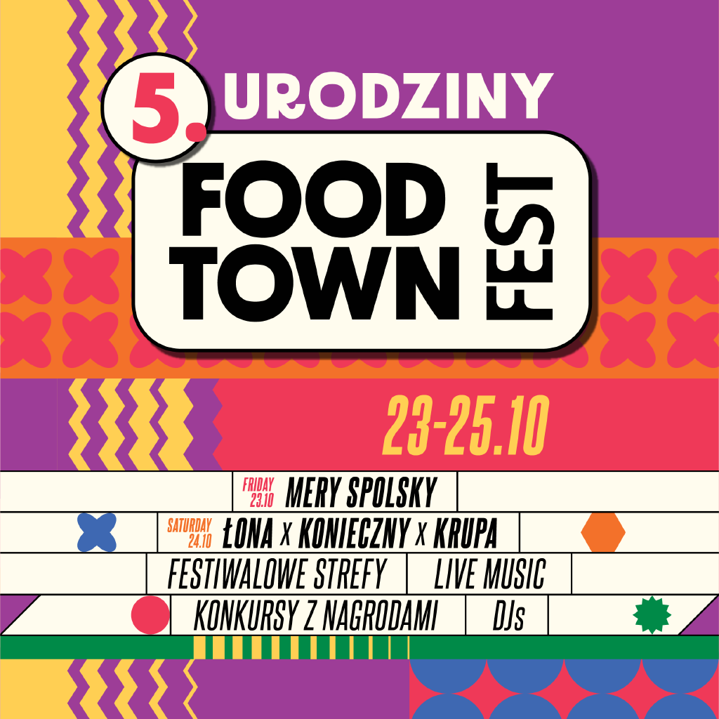 Urodziny Food Town Fest – festiwal muzyki i smaków