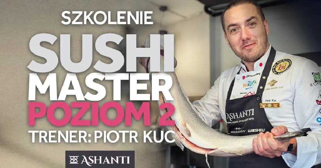 SUSHIMASTER poziom 2 – szkolenie kulinarne