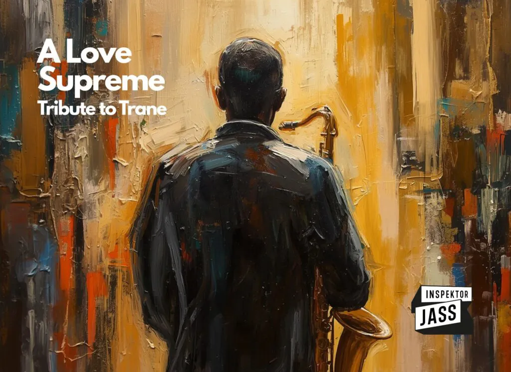 Inspektor Jass na tropie: A Love Supreme – Tribute to Trane