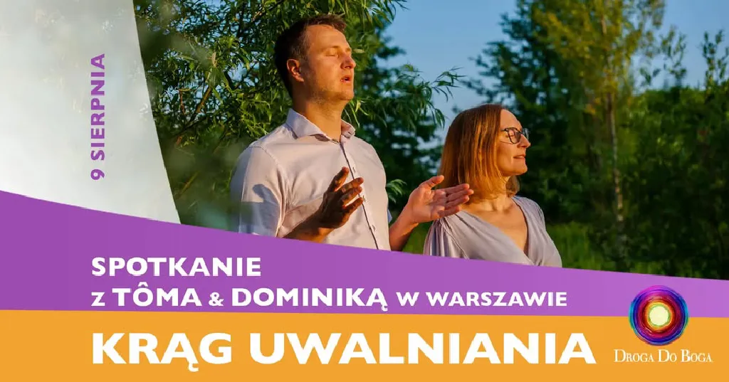 Krąg Uwalniania – spotkanie z Toma i Dominiką