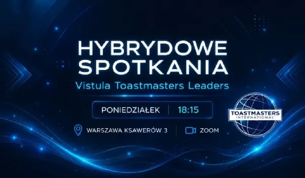 Vistula Toastmasters Leaders – spotkanie hybrydowe